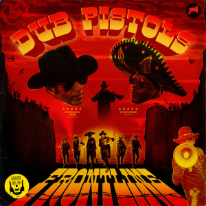 อัลบัม Frontline ศิลปิน Dub Pistols