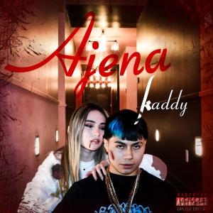 收聽Kaddy的Ajena歌詞歌曲