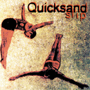 收聽Quicksand的Slip歌詞歌曲