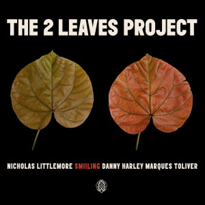 Album Smiling from Nicholas Littlemore's The Two Leaves Project