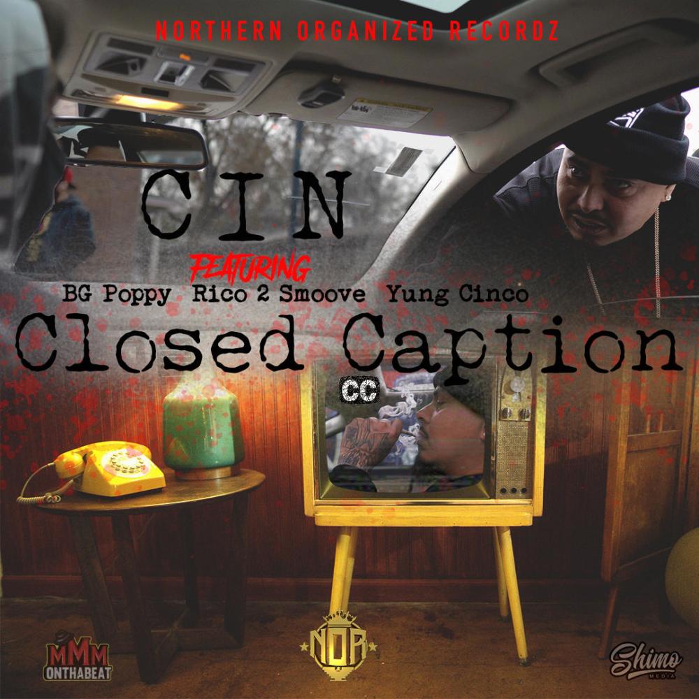 Closed Caption (feat. Yung Cinco, BG Poppy & Rico 2 Smoove) (Explicit)