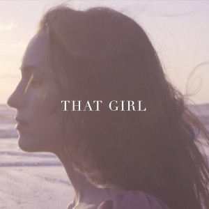 ดาวน์โหลดและฟังเพลง That Girl พร้อมเนื้อเพลงจาก Amelia McNabb