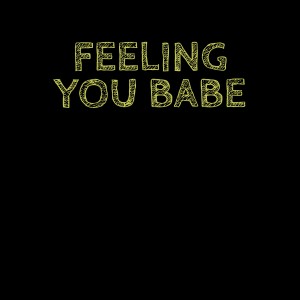 收聽DJ GP的Feeling You Babe歌詞歌曲
