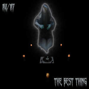 收聽AV/A7的The Best Thing歌詞歌曲