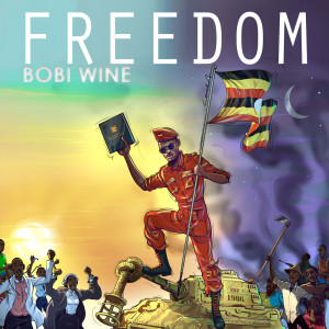 Listen to Freedom song with lyrics from Bobi Wine