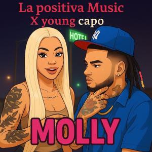 La positiva music的專輯molly (feat. Menor Queen & Young Capo)