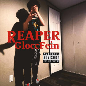 GloccFein的專輯Reaper (feat. YRN TJ) [Explicit]