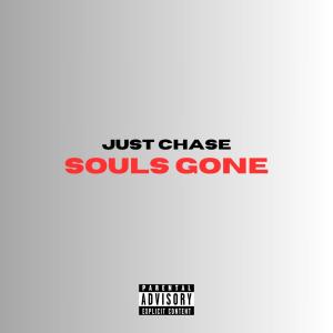 Just Chase的專輯Soul's Gone (Explicit)