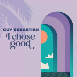 อัลบัม I Chose Good ศิลปิน Guy Sebastian