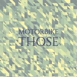 Various的专辑Motorbike Those