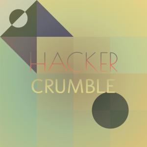 Listen to Hacker Crumble song with lyrics from Heah Maik