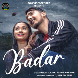 收听Tushar Solanki的Badar歌词歌曲