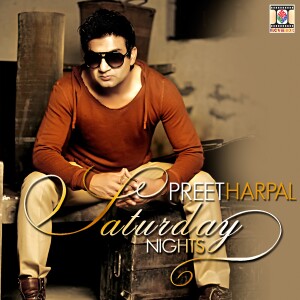 收聽Preet Harpal的Saturday Nights歌詞歌曲