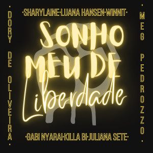 收聽Luana Hansen的Sonho Meu de Liberdade歌詞歌曲