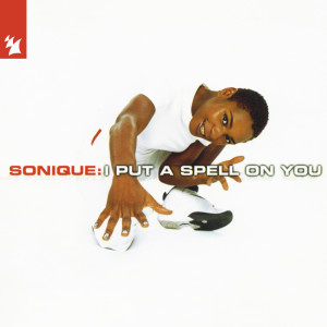 ดาวน์โหลดและฟังเพลง I Put A Spell On You (Qua Vadis Sonique Boom Mix) พร้อมเนื้อเพลงจาก Sonique