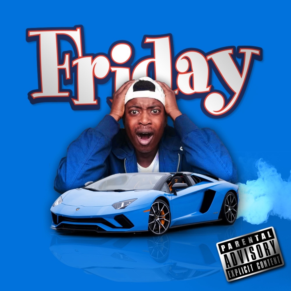 Friday (Explicit)