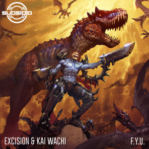 Excision的专辑F.Y.U. (Explicit)