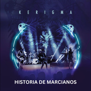 ดาวน์โหลดและฟังเพลง Historia de marcianos พร้อมเนื้อเพลงจาก Kerigma