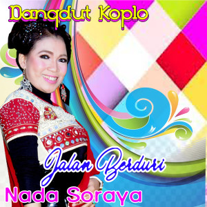 ดาวน์โหลดและฟังเพลง Jalan Berduri พร้อมเนื้อเพลงจาก Nada Soraya