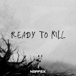 Ready to Kill (Explicit)