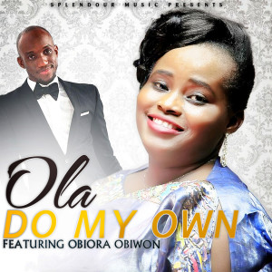 ดาวน์โหลดและฟังเพลง Do My Own พร้อมเนื้อเพลงจาก Ola