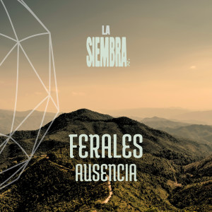 Album Ausencia from La Siembra