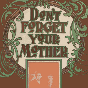 Don't Forget Your Mother dari Brian Hyland