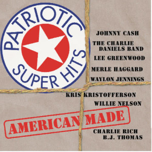 อัลบัม Patriotic Super Hits / American Made ศิลปิน Various Artists