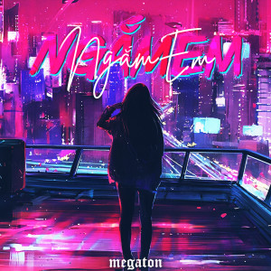 Album Ngắm Em oleh Megaton