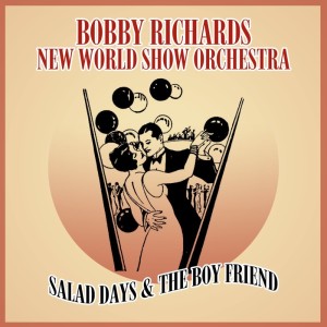 New World Show Orchestra的专辑Salad Days & The Boy Friend (Original Soundtrack)