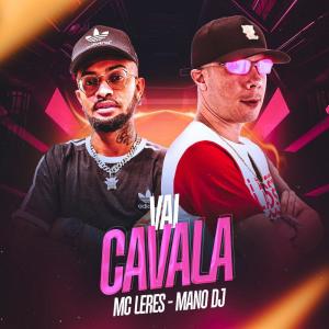 Dengarkan Vai Cavala (Explicit) lagu dari MC LERES dengan lirik