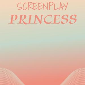 Album Screenplay Princess oleh Various