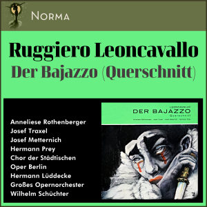 Album Ruggero Leoncavallo: Der Bajazzo (Querschnitt) (10 Inch Album of 1957) from Josef Traxel