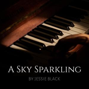 收听Jessie Black的A Sky Sparkling歌词歌曲