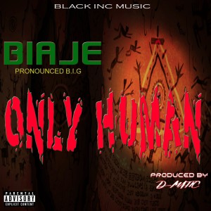 อัลบัม Only Human (feat. Big Bruh) ศิลปิน Biaje