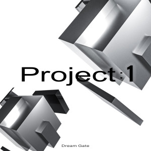 Album Project:1 oleh Dream Gate