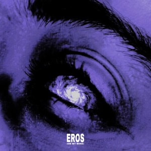 收聽Alex LeMirage的Eros (On My Mind)歌詞歌曲