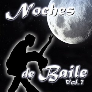 Various Artists的專輯Noches de Baile Vol. 1