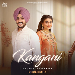 Album Kangani (Dhol Remix) from Rajvir Jawanda