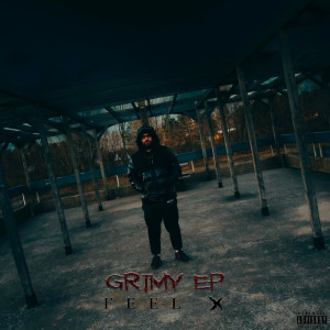 Feel-X的專輯Grimy EP