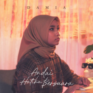 Album Andai Hatiku Bersuara from Damia