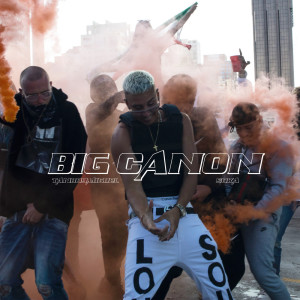 ดาวน์โหลดและฟังเพลง Big Canon (Explicit) พร้อมเนื้อเพลงจาก Tanboymiguel