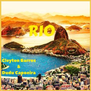 ดาวน์โหลดและฟังเพลง RIO พร้อมเนื้อเพลงจาก Cleyton Barros