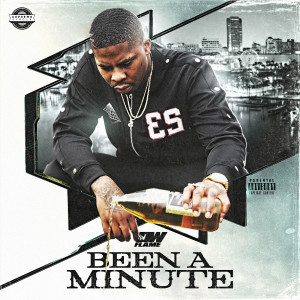 Listen to Been a Minute (Explicit) song with lyrics from DW Flame