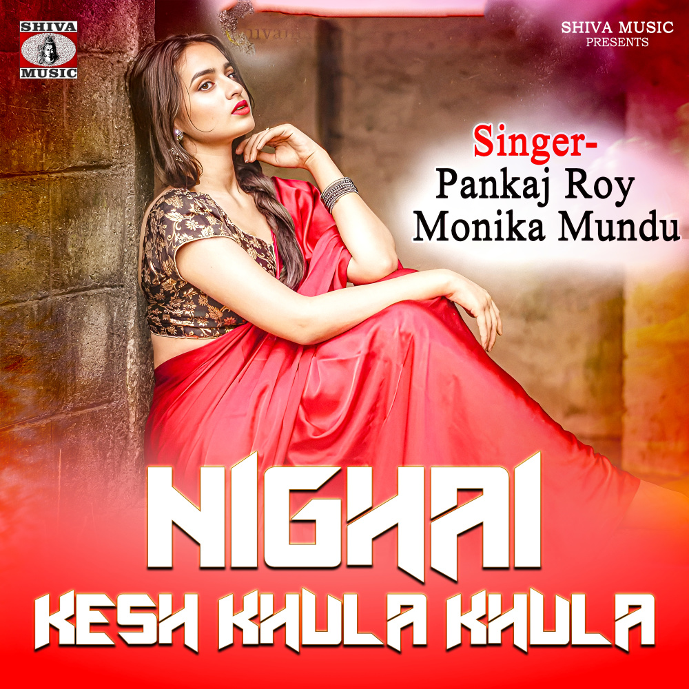 Nighai Kesh Khula Khula