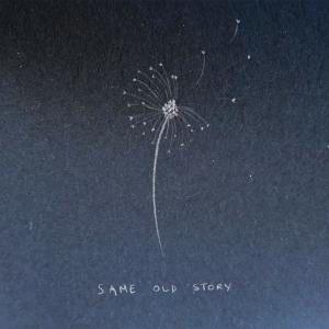 ดาวน์โหลดและฟังเพลง same old story พร้อมเนื้อเพลงจาก Jason LaPierre