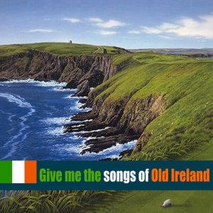Brian Dullaghan的專輯Give Me the Songs of Old Ireland