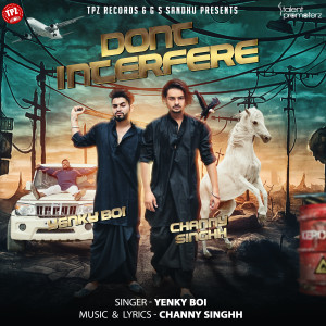 Listen to Don't Interfere song with lyrics from YENKY BOI