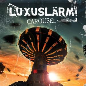 收聽Luxuslärm的Carousel歌詞歌曲