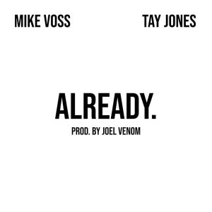 收聽Mike Voss的Already (Explicit)歌詞歌曲